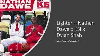 Lighter - Nathan Dawe x KSI x Dylan Shah