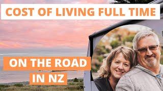 The Cost of living full time on the road in NZ,  We show how our budget looks after 6months.