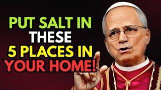 POPE LEO XIV SHOCKS Millions: Put Salt in These 5 Places to Invite Divine Power