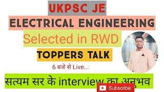 UKPSC JE INTERVIEW ELECTRICAL ENGINEERING TOPPERS INTERVIEW SATYAM SIR JE RWD