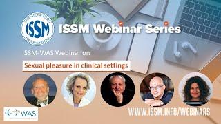 ISSM-WAS Webinar on Sexual pleasure in clinical settings