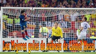 Los Mejores goles de cabeza de Lionel Messi