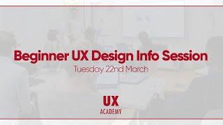 Intro to UX/ UI Design / User Experience with UX Academy (FREE Info Session)