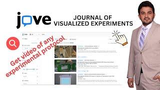 Introduction to JOVE (Journal of Visualized Experiment) | Get video of any experimental protocol