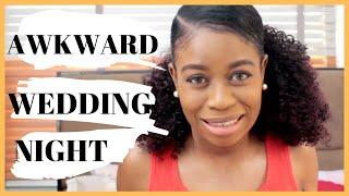 AWKWARD WEDDING NIGHT | WHAT REALLY HAPPENS?