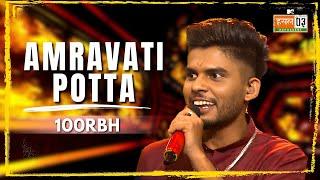 Amravati Potta| 100RBH | MTV Hustle 03 REPRESENT