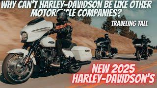 New 2025 Harley-Davidson's are here! Why can't Harley-Davidson be like other motorcycle companies?