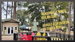 Jacksonville North KOA Tour! #full time rving