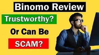 Binomo Review : Trustworthy or Dangerous Scam? 2025