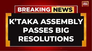 Karnataka Assembly Passes Resolutions against NEET, 'One Nation, One Election' | India Today