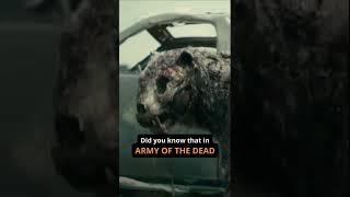 Did YOU Know That In - ARMY OF THE DEAD