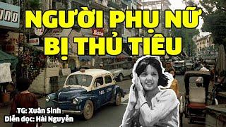 Người phụ nữ bị thủ tiêu | Hồi ký miền nam | Hồi ký sài gòn