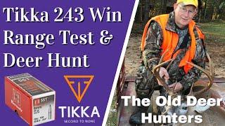 Tikka T3 243 Winchester Range Test & Deer Hunt