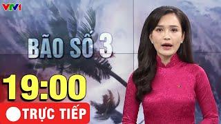 Trực Tiếp: Thời sự VTV1 19h hôm nay 6/9 - Tin tức thời sự mới nhất hôm nay