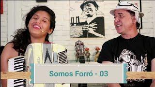 Flávio Leandro, Maria Luíza e Genival do Cedro - Somos Forró #03