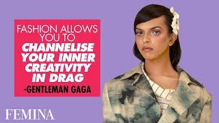 Drag Queen Gentleman Gaga On Fashion & Creativity In Drag | Femina