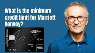 What is the minimum credit limit for Marriott Bonvoy