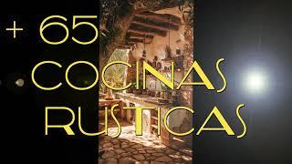 +65 IDEAS DE  COCINAS  RUSTICAS en Campo Ciudad ¡ mi cocina Rustica! (COMO HACER cocina Rustica)