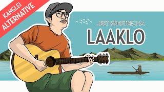 JEET KSHETRICHA | LAAKLO | KANGLEI ALTERNATIVE MUSIC (OFFICIAL RELEASE)