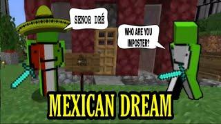 Meet Mexican Dream (DreamSMP)