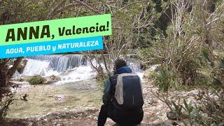 ANNA un pueblo en Valencia lleno de NATURALEZA 