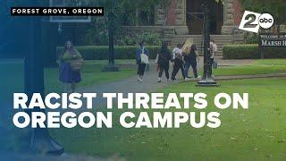 Racist threats and suggestion of a race war made at Pacific University in Forest Grove, Oregon