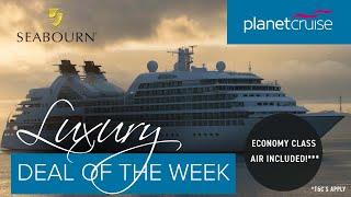 Seabourn | Up to a Two Category Veranda Suite Upgrade on select sailings* | Luxury Deal of the Week