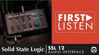 Recording With The Solid State Logic SSL12 USB Audio Interface