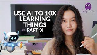  Lunch & Learn: How to use AI to 10x Learning Things Part 3!