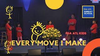 EVERY MOVE I MAKE | FGA SUNDAY SCHOOL