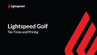 Lightspeed Golf - Tee Times and Pricing