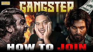 Gangster Culture - How to join? |Tamil