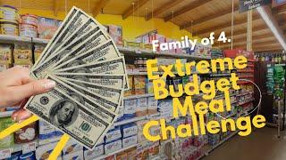 Extreme Grocery Budget Challenge. Feeding a Family of 4 for a week.