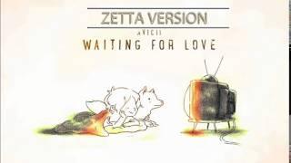 Avicii - Waiting For Love (Zetta The Producer)