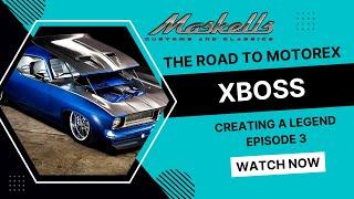 Xboss  - Greg Maskell Episode 3