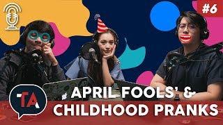 #6 April Fools' & Childhood Pranks (ft. Melissa Campbell)