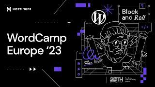 Hostinger x WordCamp Europe 2023 Highlights