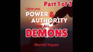 Power & Authority Over Demons PART ONE | Norvel Hayes (AUDIO ONLY)