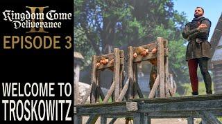 Welcome To Troskowitz | Kingdom Come: Deliverance 2 Gameplay | EP 3