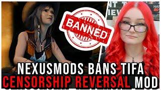 Nexus Mods BANS Tifa Censorship Reversal Mod, Their Activism Is DAMAGING Modding