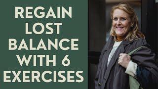 Seniors: Quickly Regain Balance with 6 Exercises! !