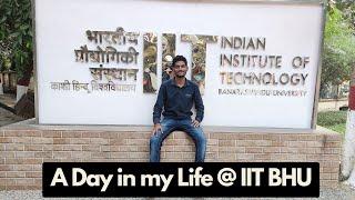 A Day in my Life at IIT BHU : Unveiling the Secrets of My Life Here !  | jee 2024 | neet 2024