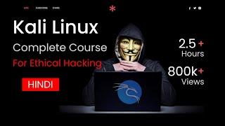 Kali Linux Full Course in Hindi | Kali Linux For Ethical Hacking || Linux Full Course For Beginners