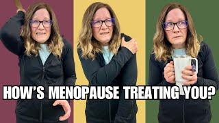 8 Things menopause can make you feel.