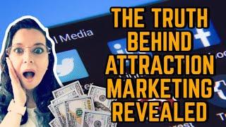 Attraction Marketing Formula - The Truth Behind Attraction Marketing Revealed