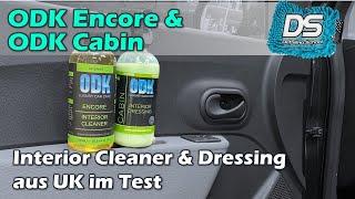 ODK Encore und ODK Cabin: Interior Cleaner und Kunststoffpflege aus dem UK-Autopflege-Himmel