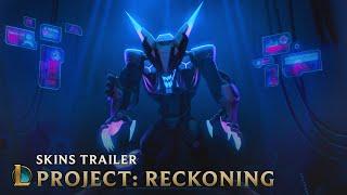 RECKONING | PROJECT 2019 Skins Trailer - League of Legends