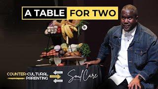 A Table for Two | A Message from Dr. Conway Edwards