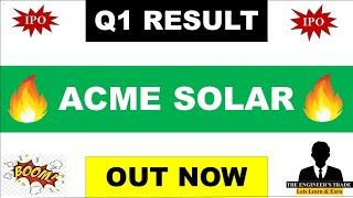 Acme Solar Q2 Results 2025 | Acme Solar Results Today | Acme Solar Share Latest News | Acme Solar