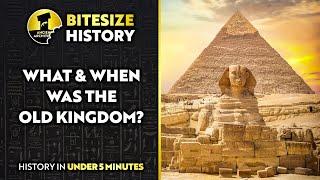 What and When was the Old Kingdom of Egypt?